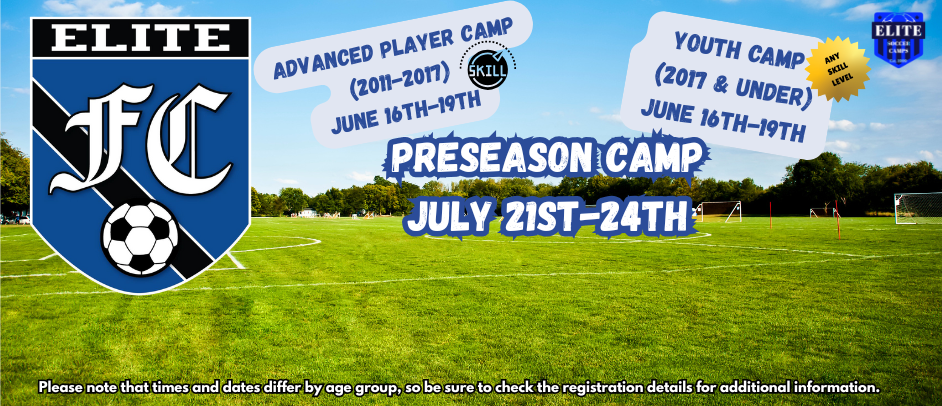 Elite FC Summer Camps Registration is Open!