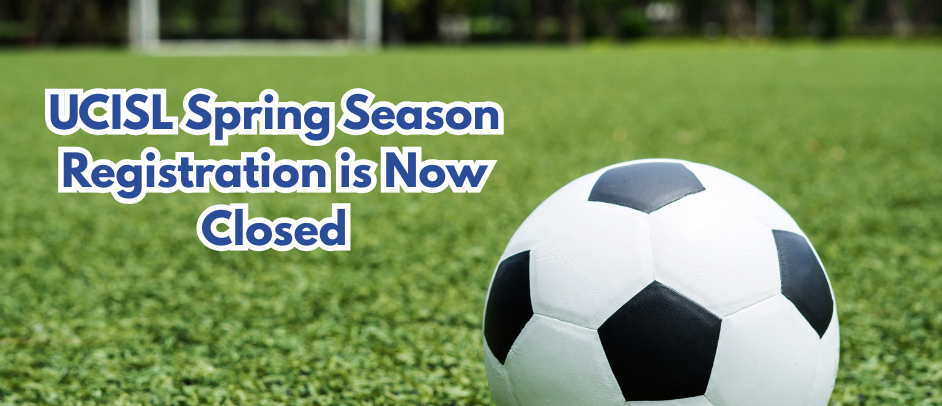UCISL Registration is Now Closed